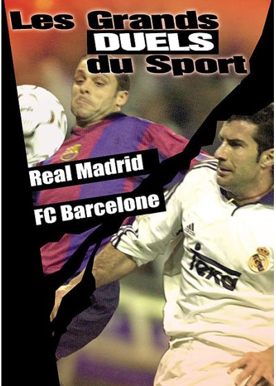 Les Grands duels du sport - Football - Real Madrid / FC Barcelone - DVD