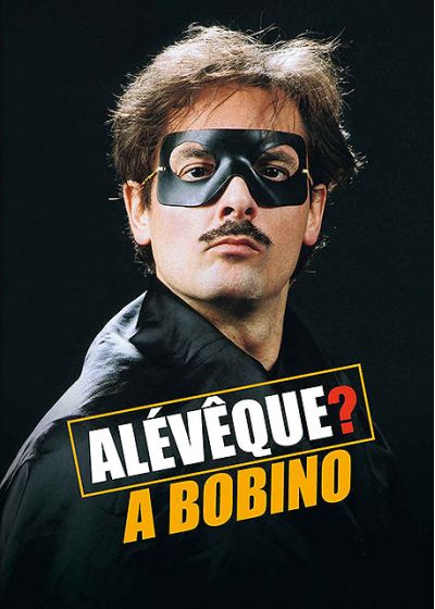 Alévêque, Christophe - ? - À bobino - DVD