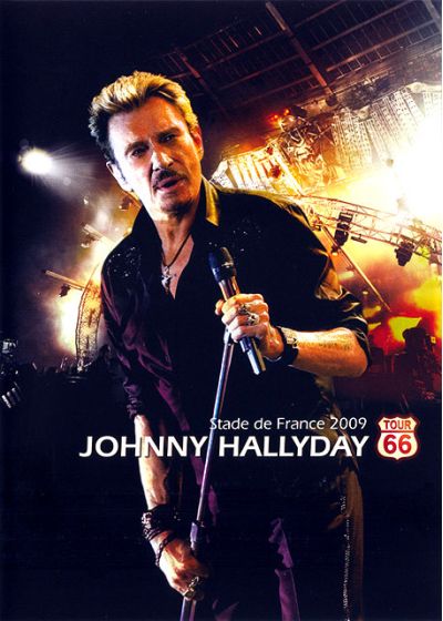 Johnny Hallyday - Stade de France 2009 : Tour 66 - DVD