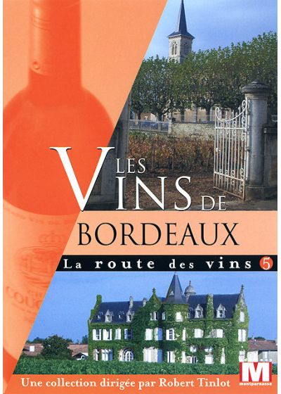 La Route des vins Vol. 5 : Les vins de Bordeaux - DVD