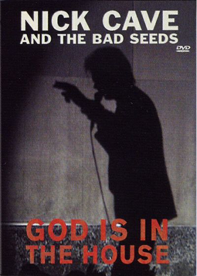 Cave, Nick & The Bad Seeds - God is in the House - DVD