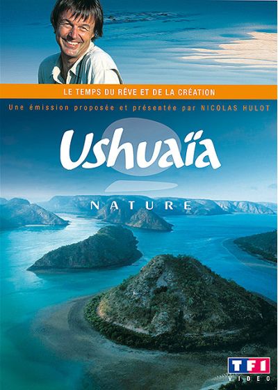 Ushuaïa nature - Le temps du rêve et de la création - DVD