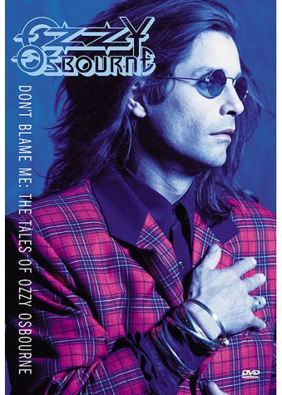 Ozzy Osbourne - Don't Blame Me: The Tales Of Ozzy Osbourne - DVD