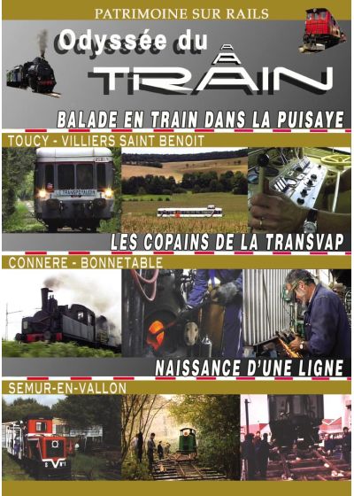 Odyssée du train 4 : Puisaye - Transvap - Semur en vallon - DVD