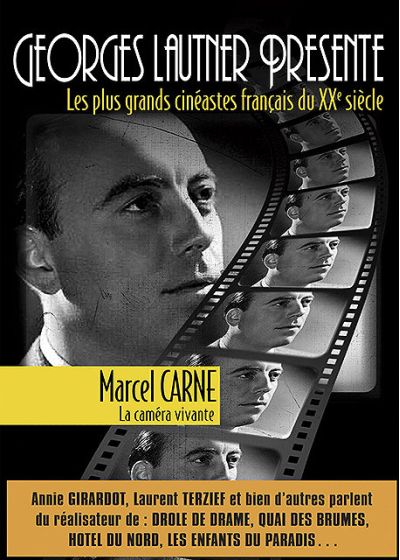 Georges Lautner présente les plus grands cinéastes français du XXe siècle - Marcel Carné, la caméra vivante - DVD