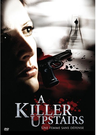 A Killer Upstairs - Une femme sans défense - DVD