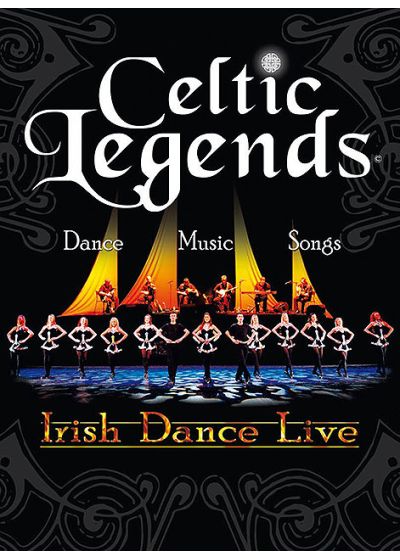Celtic Legends - Irish Dance Live - DVD