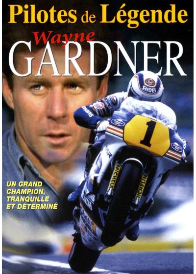 Pilotes de légende : Wayne Gardner - DVD