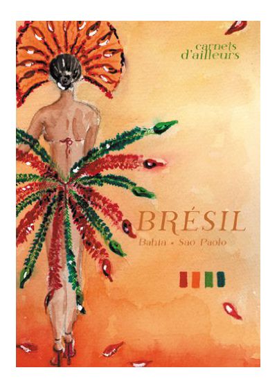 Carnets d'ailleurs - Brésil : Bahia, Sao Paulo - DVD