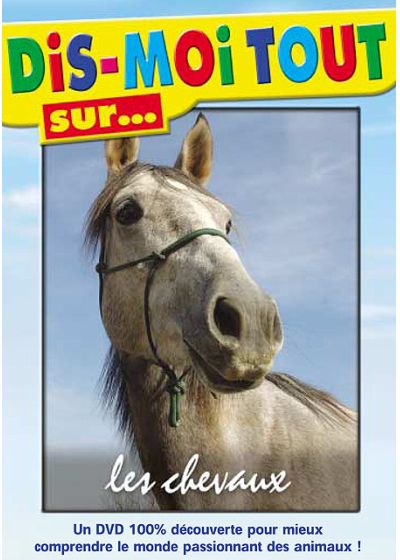 Dis-moi tout sur... les chevaux - DVD