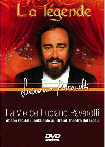 Pavarotti, Luciano - La légende - La vie de Luciano Pavarotti - DVD