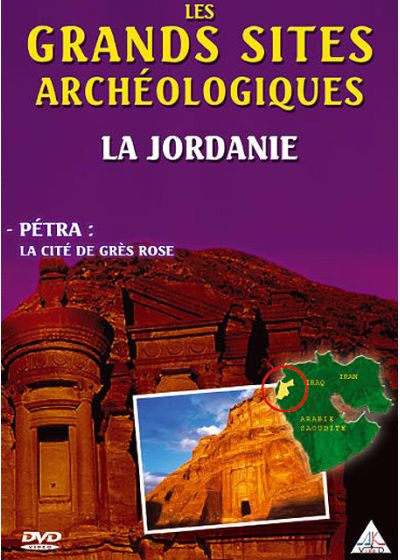 Les Grands sites archéologiques - La Jordanie - Pétra : la cité de grès rose - DVD