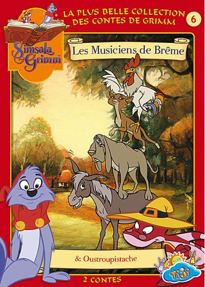 Simsala Grimm - Vol. 6 : Les Musiciens de Brême + Oustropistache - DVD