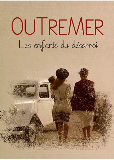 Outremer (Les enfants du désarroi) - DVD