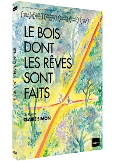 Le Bois dont les rêves sont faits - DVD