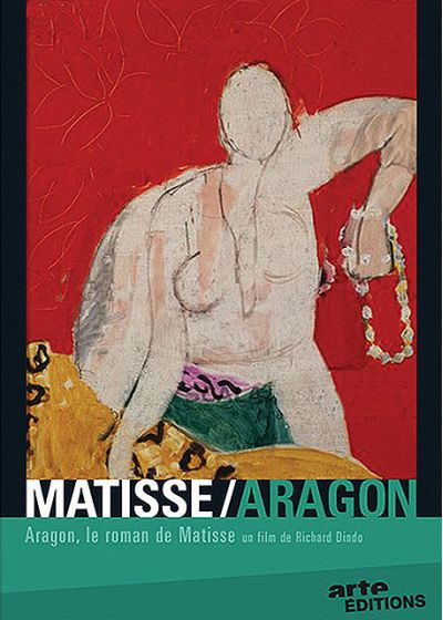 Matisse/Aragon - Aragon, le roman de Matisse - DVD