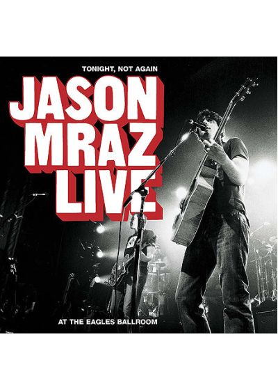 Mraz, Jason - Live - Tonight, Not Again - DVD