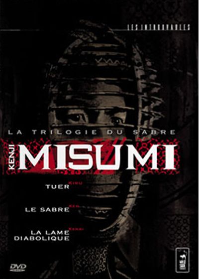 La Trilogie du sabre - Kenji Misumi : Tuer + Le sabre + La lame diabolique - DVD