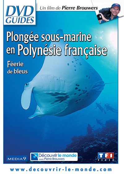 Plongée sous-marine en Polynésie française : Féerie de bleus - DVD