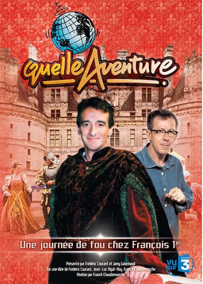 Quelle aventure ! - Saison 2 - 2 - Une journée de fou chez François 1er - DVD