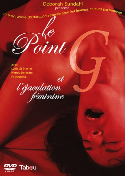 Le Point G et l'éjaculation féminine - DVD