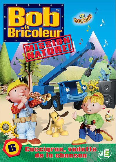 Bob le bricoleur, mission nature ! - 6 - Coccigrue, vedette de la chanson - DVD