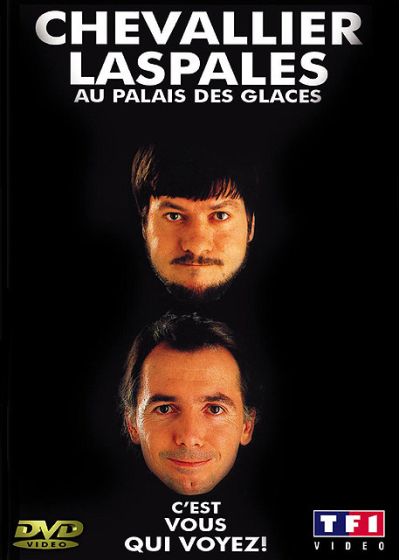 Chevallier et Laspalès au Palais des Glaces - C'est vous qui voyez - DVD
