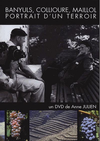 Banyuls, Collioure, Maillol, portrait d'un terroir - DVD