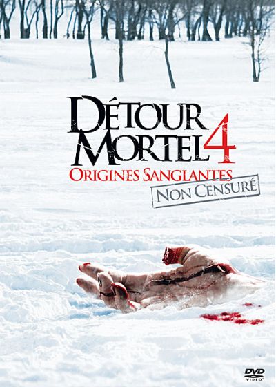 Détour mortel 4 : Origines sanglantes (Version non censurée) - DVD