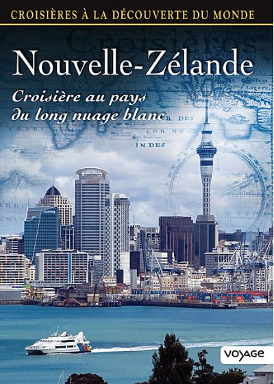 Croisières à la découverte du monde - Vol. 74 : Nouvelle-Zélande - Croisière au pays du long nuage blanc - DVD