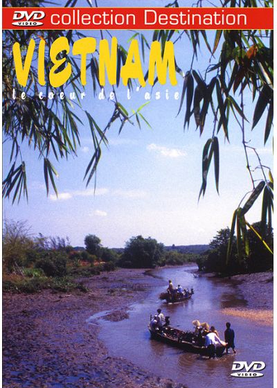 Vietnam - Le coeur de l'Asie - DVD