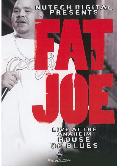 Fat Joe - Live at the Anaheim House of Blues - DVD