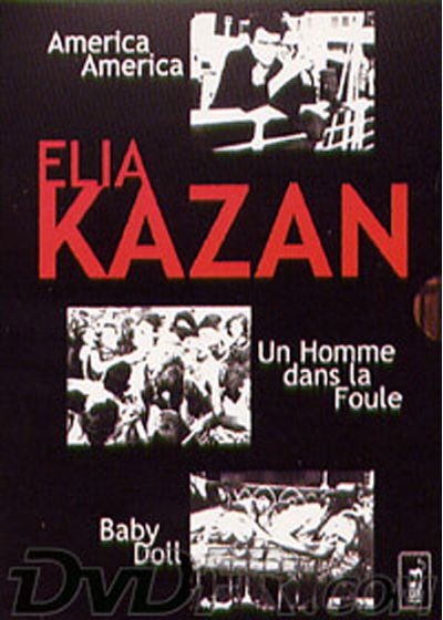 Elia Kazan : America, America + Un homme dans la foule + Baby Doll - DVD