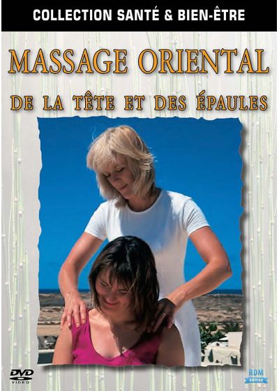 Massage oriental de la tête et des épaules - DVD