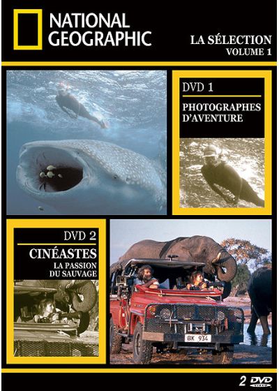 National Geographic - La sélection volume 1 - Les photographes d'aventure + Cinéastes, la passion du sauvage - DVD