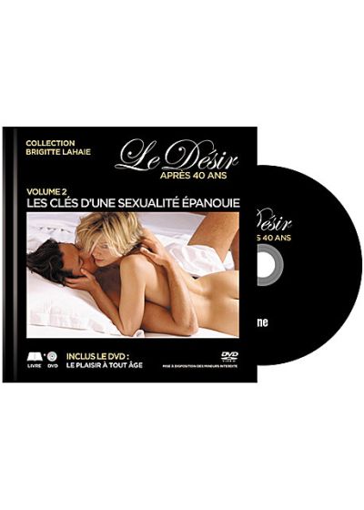 Le Désir après 40 ans - Volume 2 : Les clés d'une sexualité épanouie (Édition Livre-DVD) - DVD