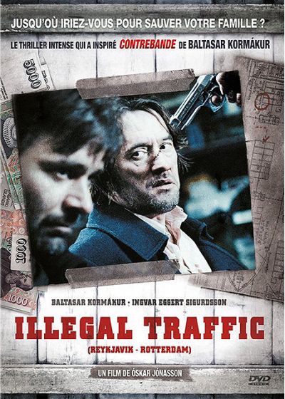 Illegal Traffic (Reykjavik Rotterdam) - DVD