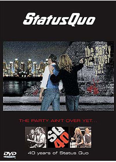 Status Quo - The Party Ain't Over Yet : 40 Years of Status Quo - DVD