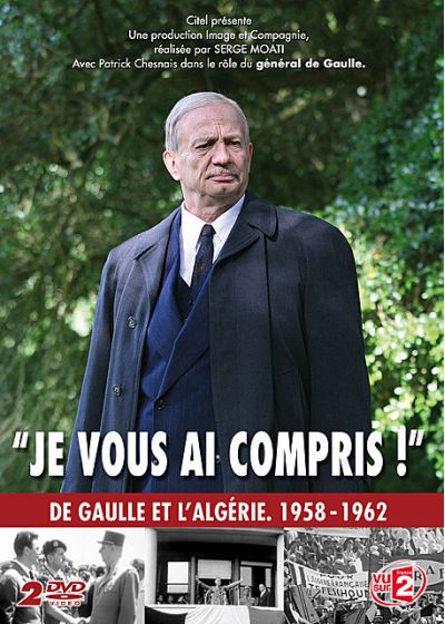 Je vous ai compris - De Gaulle et l'Algérie, 1958-1962 - DVD