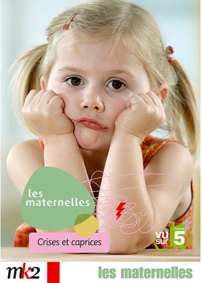 Les Maternelles - 7 - Crises et caprices - DVD