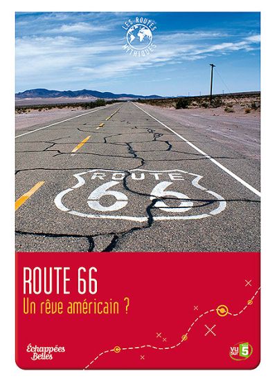 Échappées Belles - Les routes mythiques - Route 66 : Un rêve américain ? - DVD