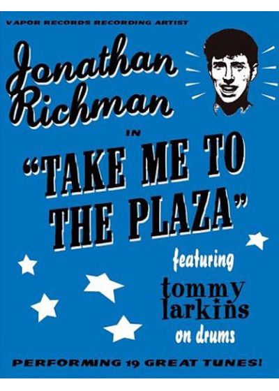 Richman, Jonathan - Take Me To The Plaza - DVD