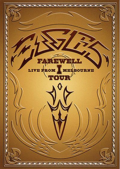 Eagles - Farewell Tour I - Live in Melbourne - DVD