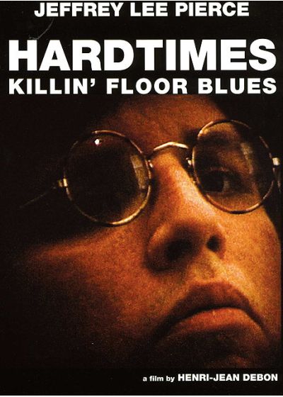 Hardtimes Killin' Floor Blues - DVD