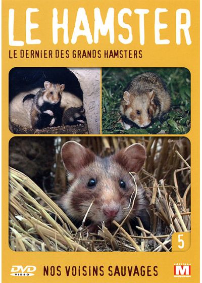 Nos voisins sauvages Vol. 5 - Le hamster - Le dernier des grands hamsters - DVD
