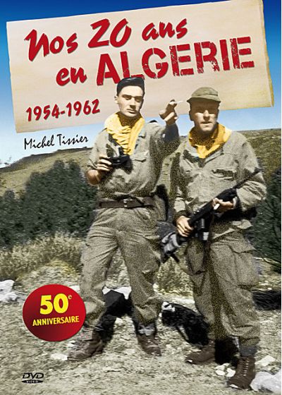 Nos 20 ans en Algérie : 1954-1962 - DVD
