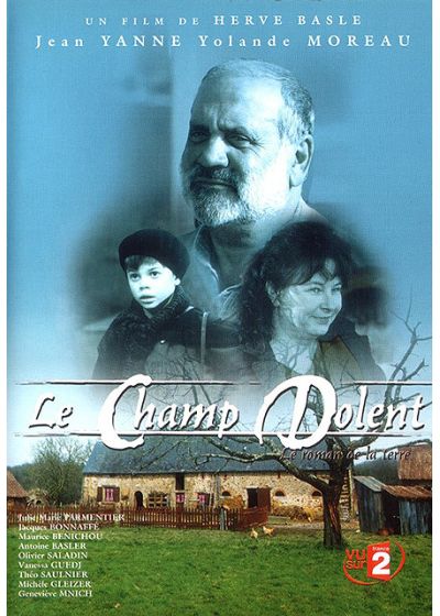 Le Champ Dolent (Le roman de la terre) - DVD