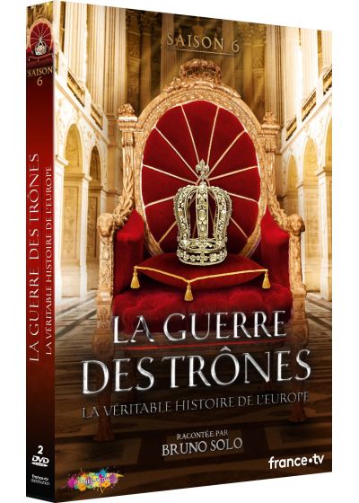 La Guerre des trônes, la véritable histoire de l'Europe - Saison 6 - DVD