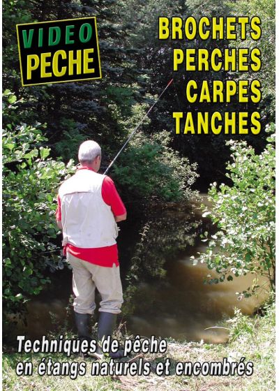 Brochets perches carpes tanches - Techniques de pêche en étangs naturels et encombrés - DVD