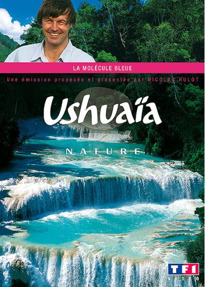 Ushuaïa - La molécule bleue - DVD